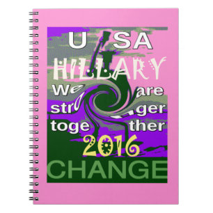2016 Election Hillary USA We Are Stronger Together Notebook