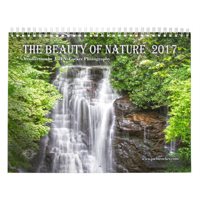 2017 Beauty of Nature Photography Calendar (Cover)