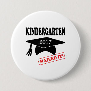 2017 Kindergarten Nailed It 7.5 Cm Round Badge