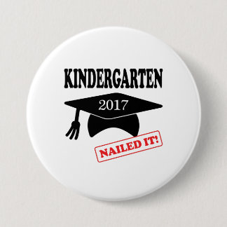 2017 Kindergarten Nailed It 7.5 Cm Round Badge