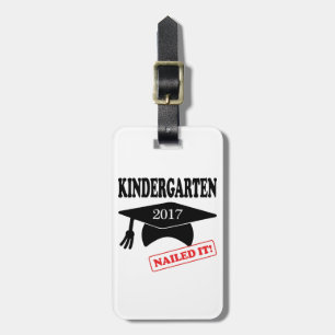 2017 Kindergarten Nailed It Luggage Tag