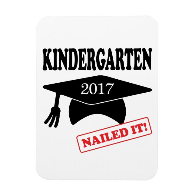2017 Kindergarten Nailed It Magnet (Vertical)