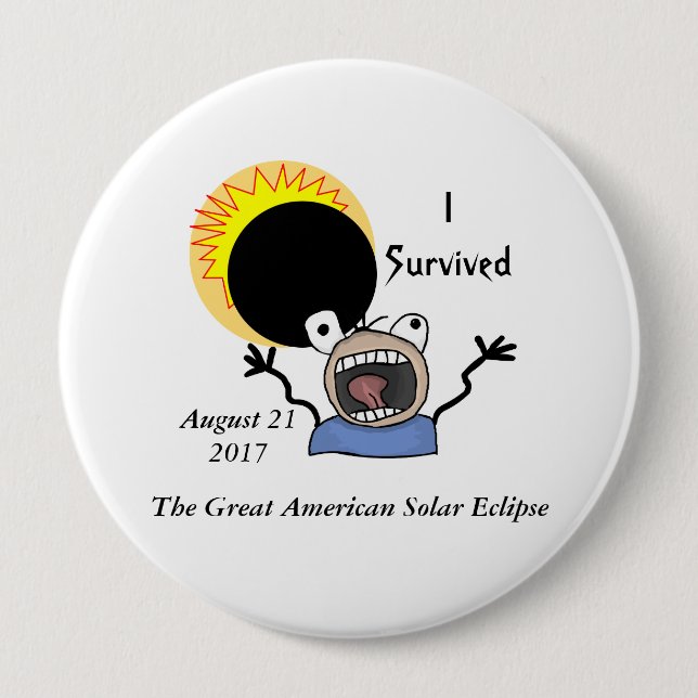 2017 Solar Eclipse Survival Edition 10 Cm Round Badge (Front)