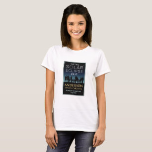 2017 Total Solar Eclipse - Anderson, SC T-Shirt