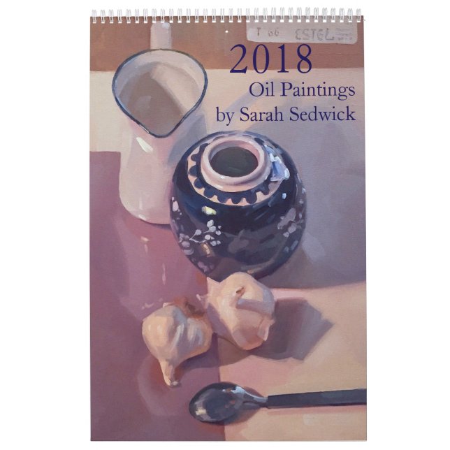 2018: Paintings by Sarah Sedwick Calendar (Cover)