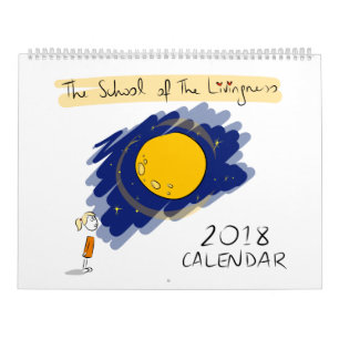 2018 The School of The Livingness Calendar