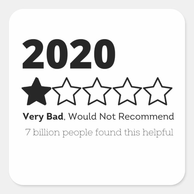 2020 1 Star Very Bad, Would Not Recommend Square Sticker (Front)
