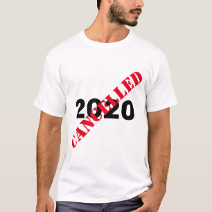 2020  Cancelled Covid T-Shirt