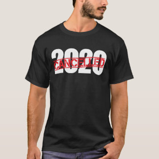 2020 Cancelled Pandemic Gifts T-Shirt