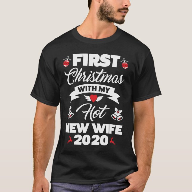 2020 Couple  Idea First Christmas With My Hot New  T-Shirt (Front)