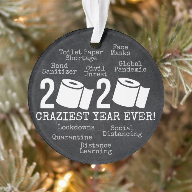 2020 Craziest Year Ever Funny Toilet Paper Ornament (Tree)
