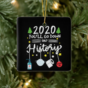 2020 Go Down in History   Toilet Paper and Mask Ceramic Ornament