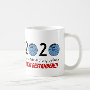 2020 hat die TÜV-Prüfung definitiv NICHT bestand Coffee Mug