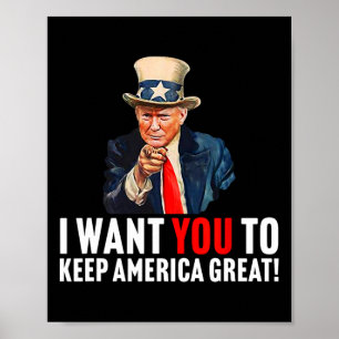2020 - I Want You To Keep America Great - Uncle Sa Poster