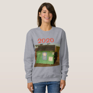 2020 in green dumpster sweatshirt