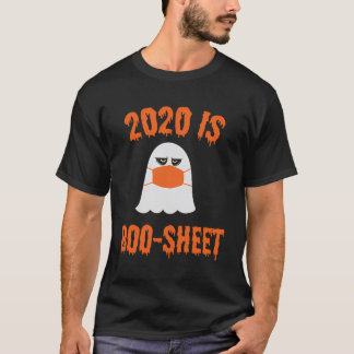2020 Is Boo Sheet Funny Party Angry Ghoul Ghost Ha T-Shirt
