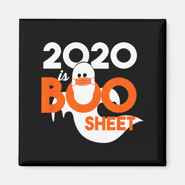 2020 is boo sheet ghost halloween  magnet (Front)