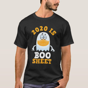 2020 Is Boo Sheet Ghost In Mask Halloween T-Shirt