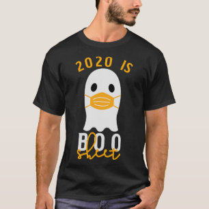 2020 Is Boo Sheet Halloween In Quarantine Costume T-Shirt