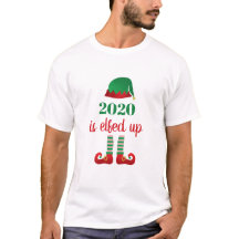 2020 Is Elfed Up Funny Christmas Saying Elf Red