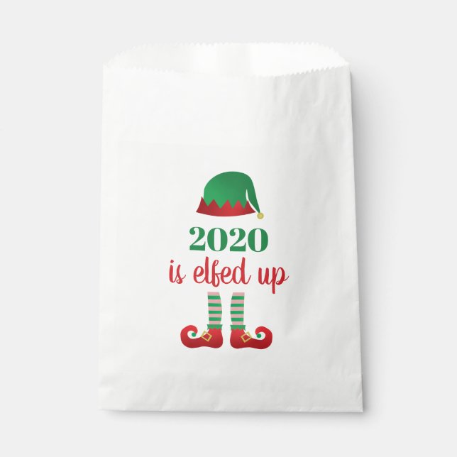 2020 Is Elfed Up Funny Christmas Saying Favour Bag (Front)