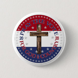 2020 Pray The Vote For God And Country Cross 6 Cm Round Badge