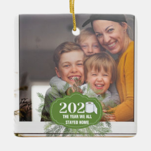 2020 Quarantine Christmas the year we stayed home Ceramic Ornament