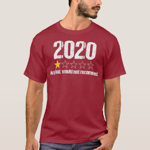 2020 Review One Star Rating Very Bad Would Not T-Shirt