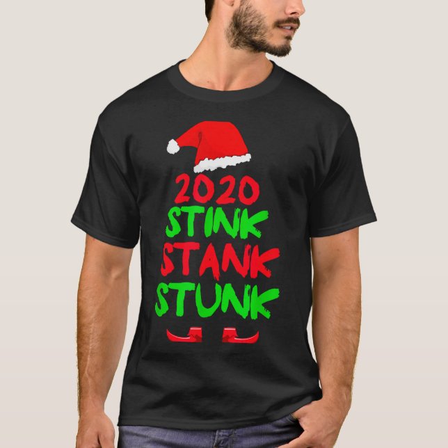 2020 Stink Stank Stunk Funny Christmas  T-Shirt (Front)