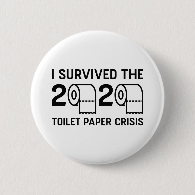 2020 Toilet Paper Crisis 6 Cm Round Badge (Front)