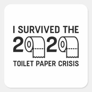 2020 Toilet Paper Crisis Square Sticker