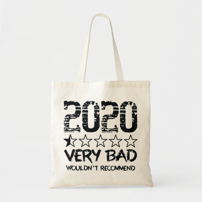 2020 Very bad Would not recommend Tote Bag (Front)