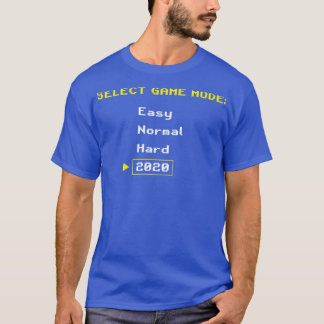 2020 Video Game Difficulty T-Shirt