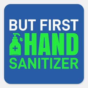 2020 virus but first Hand sanitizer Square Sticker