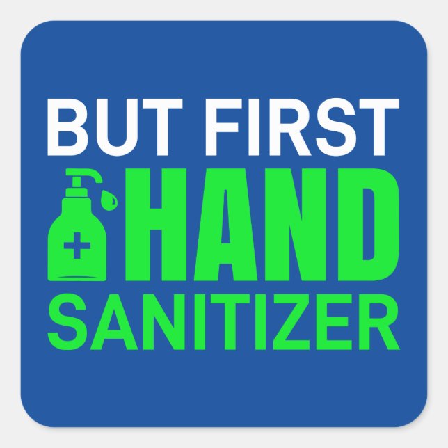 2020 virus but first Hand sanitizer Square Sticker (Front)