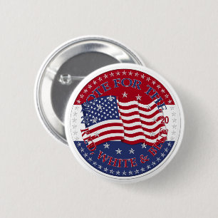 2020 Vote For The Red, White and Blue Flag 6 Cm Round Badge
