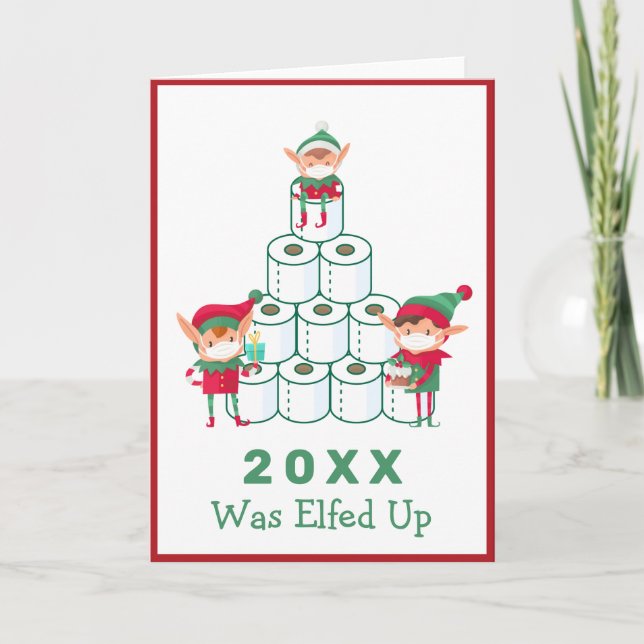 2020 Was Elfed Up | Christmas | Toilet Paper Holid Holiday Card (Front)
