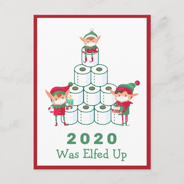 2020 Was Elfed Up | Christmas | Toilet Paper Holiday Postcard (Front)