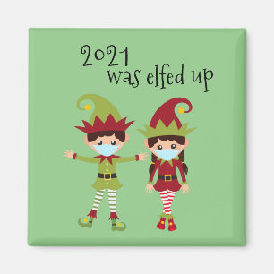 2020 Was Elfed Up Funny Covid Face mask Elf Magnet