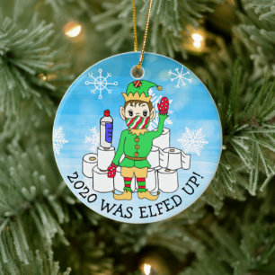 2020 was Elfed Up, Funny Elf  in Facemask Ceramic Ornament