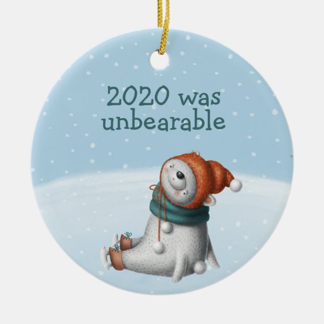 2020 Was Unbearable Polar Bear Cute Ceramic Ornament (Front)