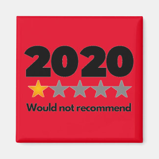 2020 Would Not Recommend Magnet