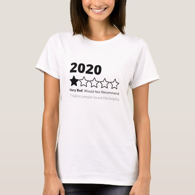 2020 would not recommend shirt - 2020 (Front)