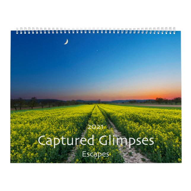 2021 Captured Glimpses Scenic Wall Calendar (Cover)