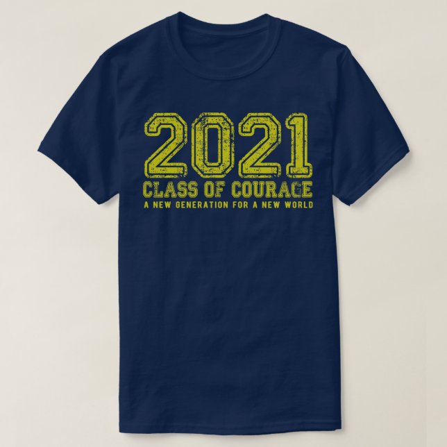 2021 Class of Courage in Yellow T-Shirt (Design Front)