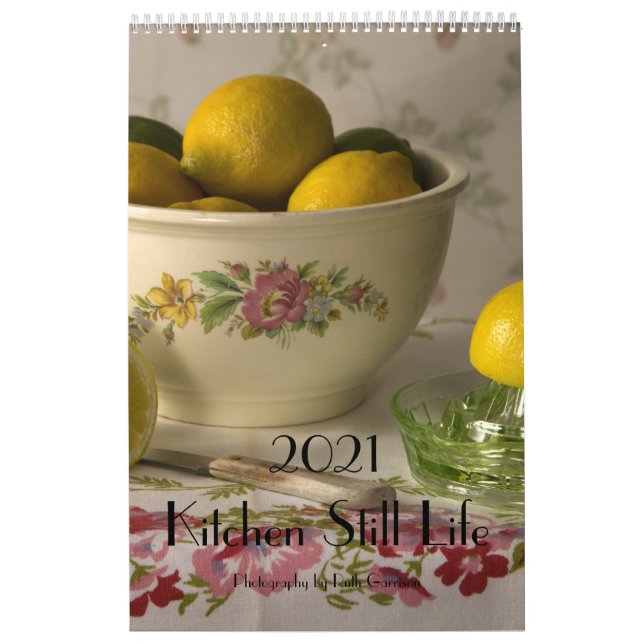 2021 Kitchen Still Life Calendar (Cover)