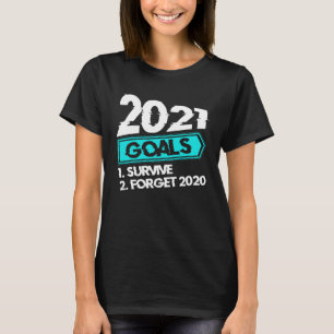 2021 New Year  Sarcastic Farewell 2020 Quote T-Shirt
