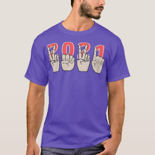 2021 Sign Language New Year 1 T-Shirt