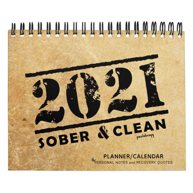 2021 Sober & Clean: Recovery Quotes Gift Planner Calendar (Cover)