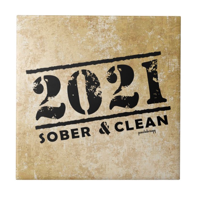 2021 Sober & Clean Recovery Sobriety Encouragement Ceramic Tile (Front)